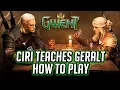 How to Play Gwent Ciri Teaches Geralt - Gwent Basics Challenge