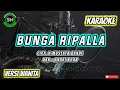 Download Lagu BUNGA RIPALLA(H.MUSTAFA BANDE) NADA CEWEK KARAOKE+LIRIK || ARR ANDRI KHAN OFFICIAL  #SARIFAHMUSIK