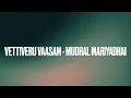 Download Lagu Vettiveru Vaasam - Mudhal Mariyadhai LP