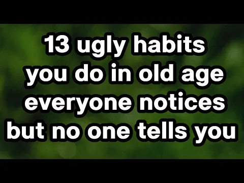 13 Ugly Habits in Old Age That Make People Avoid You (But They Are Afraid to Tell You)