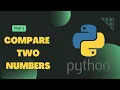 Compare Two Number In PythonI Python Interview Question I CCBP I