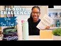 75 SOFT CHALLENGE Rules Preparing for Day 1
