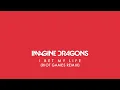 I Bet My Life (Riot Games Remix) - Imagine Dragons