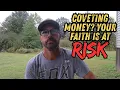 Download Lagu Coveting Money? Your Faith Is at Risk