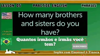 Como aprender inglês com frases Úteis do dia a dia. Aula05 com tradução em áudio.