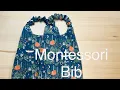 MONTESSORI BIB TUTORIAL