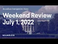 Boundless Immigration News Weekend Review July 1 2022
