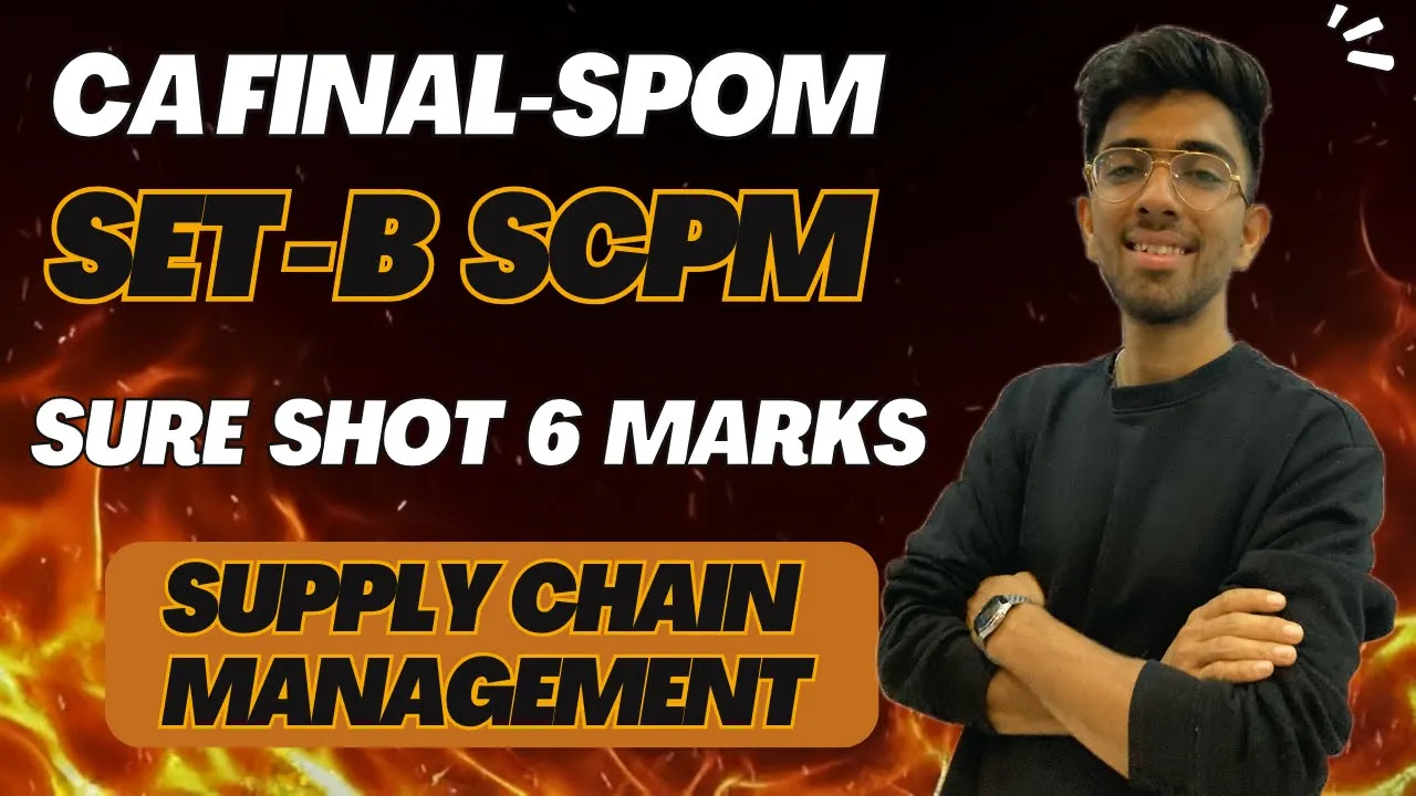 #9 Supply Chain Management | Set-B SPOM | CA Final Strategic Cost & Performance Mgt. | Rohit Tiwari.