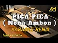 Download Lagu KARAOKE REMIX PICA PICA ( NONA AMBON )