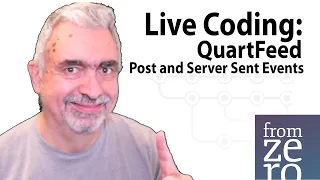 Live Coding QuartFeed Post and Server Sent Events SSE