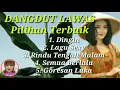 Download Lagu KUMPULAN LAGU DANGDUT KOPLO KLASIK OM ADELLA TERBARU 2021 | ANISA RAHMA part#02