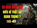 Lagu Đi Qua Nửa Đời, Điều Gì Thật Sự Quan Trọng Với Tuổi Trung Niên ?