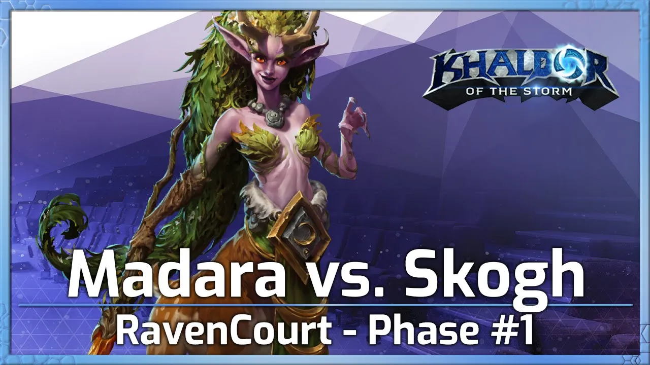 Madara vs. Skogh - RavenCourt Phase #1 - Heroes of the Storm