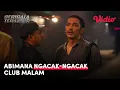Download Lagu Abimana Ngacak-Ngacak Club Malam | Abimana A, Revaldo, Rizky Nazar | Serigala Terakhir | Vidio