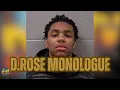EXCLUSIVE D Rose claims his innocence lack of support from certain rappers Team600 more