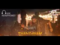 DEVARA THANDAVAM 8D AUDIO🔊SONG | FULL AUDIO | BASS AUDIO