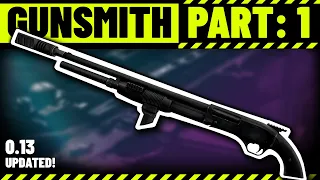 Gunsmith Part 1 Patch 0 13 - Mechanic Task Guide