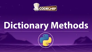 Python Dictionary Methods get setdefault update clear copy keys CodeChef