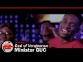 Download Lagu Minister GUC - God of Vengeance (Official Video)