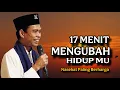 Download Lagu Nasehat Paling Menyentuh - UAS Terbaru  | 17 Menit Berharga