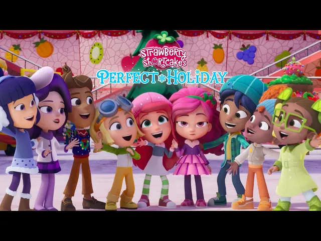 NEW Netflix Special ? Perfect Holiday Music Video! ? Strawberry Shortcake ? Cartoons for Kids