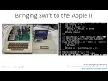 Bringing Swift to the Apple II - Yeo Kheng Meng