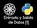 10 ENTRADA Y SALIDA DE DATOS EN PYTHON PARTE 1 Curso Python desde cero para principiantes