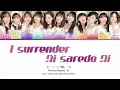 Morning Musume '19 (モーニング娘。'19) 'I surrender Ai Saredo Ai (I surrender 愛されど愛)'  Color Coded Lyrics
