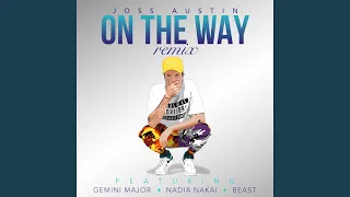 on the way feat gemini major nadia nakai u0026 beast 