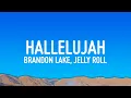 Download Lagu Brandon Lake, Jelly Roll - Hard Fought Hallelujah (Lyrics)