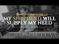 Download Lagu SWEET and REASSURING hymn - My Shepherd Will Supply My Need - in-studio performance