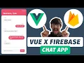 Build a CHAT APP in VUE and FIREBASE using Vue s Composition API