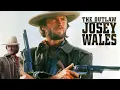 Lagu The Outlaw Josey Wales (1976) Full Movie Facts || Clint Eastwood, Chief Dan George | Review