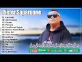 Lagu PIETER SAPARUANE THE BEST ALBUM TERPOPULER 2025 - LAGU AMBON POPULER TERBARU 2025 , ENAK DIDENGAR