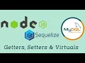 - Getters Setters and Virtuals Node with Sequelize in Hindi Node js with Sequelize ORM