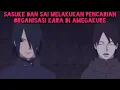 Sasuke dan Sai Melakukan Pencarian Organisasi Kara di Amegakure Dunia Anime Populer