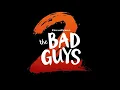 Download Lagu ‘Bad Guys 2' returns to theaters this summer for one final job