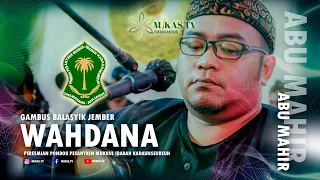 Download WAHDANA ABU MAHIR GAMBUS BALASYIK - PERESMIAN PP MUKHHUL IBADAH KADAUNSEUREUH MP3