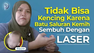 tidak bisa kencing karena batu saluran kemih sembuh dengan laser