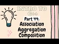 Association Aggregation and Composition Introduction to Programming with C Part 44
