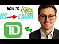 How to Send Money from a US Bank Account to TD Canada Bank 2025 Guide