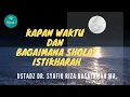 Download Lagu Kapan Waktu dan Bagaimana Sholat Istikharah - Ustadz DR Syafiq Riza Basalamah MA