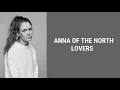 Download Lagu Anna of the North - Lovers (Lyrics) Download Lagu Anna of the North - Lovers (Lyrics)