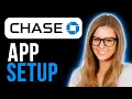 How To Set Up Chase Mobile App Full Tutorial