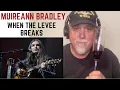Download Lagu Muireann Bradley: When the Levee Breaks