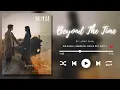 Download Lagu Janet Suhh(자넷서) - Beyond The Time (불가살 OST) Bulgasal: Immortal Souls OST Part 4
