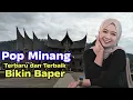 Download Lagu Album Minang Sedih Terbaru dan Terbaik Bikin Baper