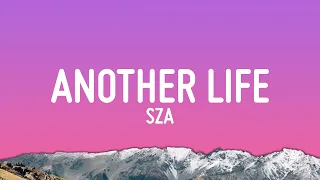SZA Another Life Lyrics 