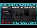 How To Add DJ Music Script Free DJ Booth In FiveM FiveM Tutorial 2023 MJ DEVELOPMENT