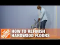 How to Refinish Hardwood Floors The Home Depot